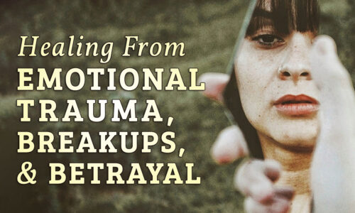 Healing From Emotional Trauma